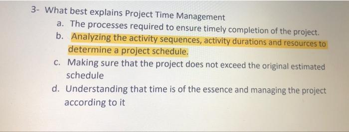 13- A subcontractor informs the PM that there is