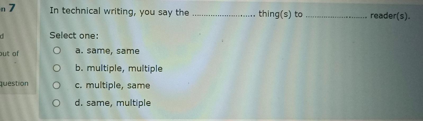 n 7 In technical writing, you say the .......