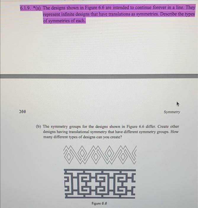 only a question a 6.1.9. *(a) The designs shown