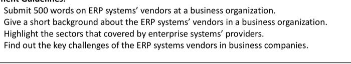Submit 500 words on ERP systems' vendors at a