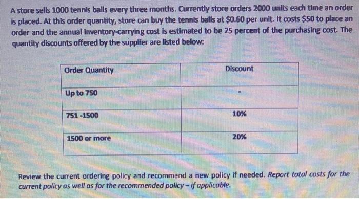 A store sells 1000 tennis balls every three