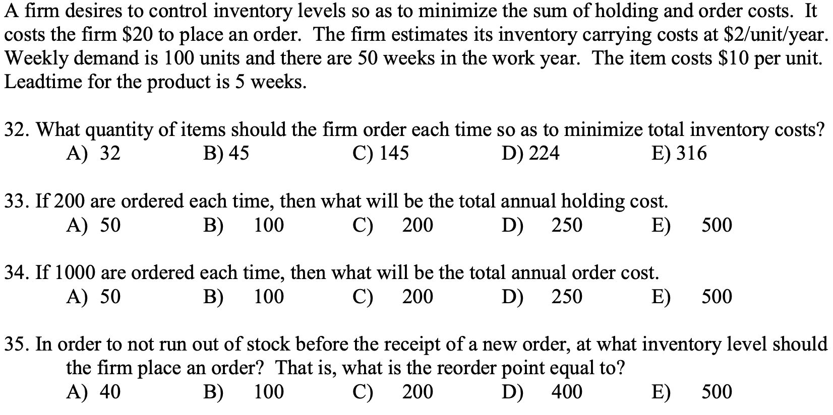 A firm desires to control inventory levels so as