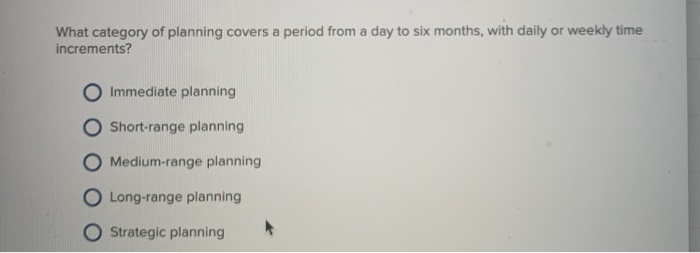 What category of planning covers a period from a