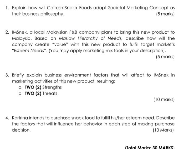 1. Explain how will Cofresh Snack Foods adopt