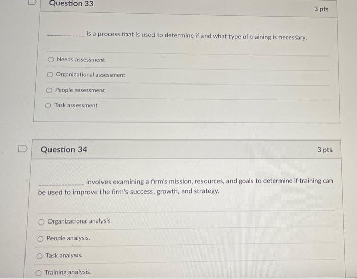 2 pts The most widely used method of training is