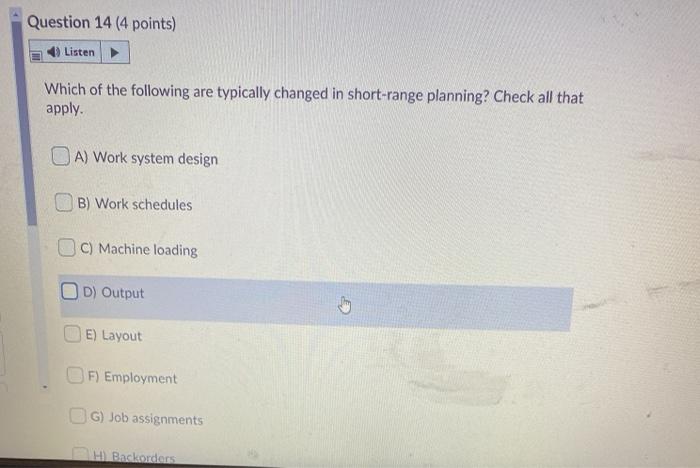 Question 14 (4 points) Listen Which of the