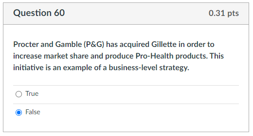 Question 60 0.31 pts Procter and Gamble (P&G) has