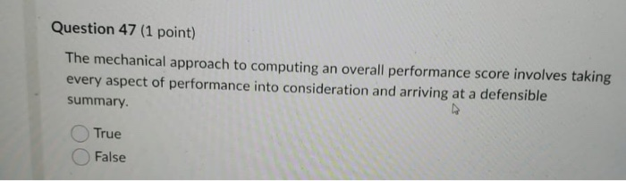 Question 47 (1 point) The mechanical approach to