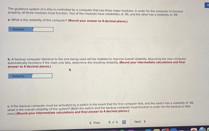 C The guidance system of a ship is controlled by