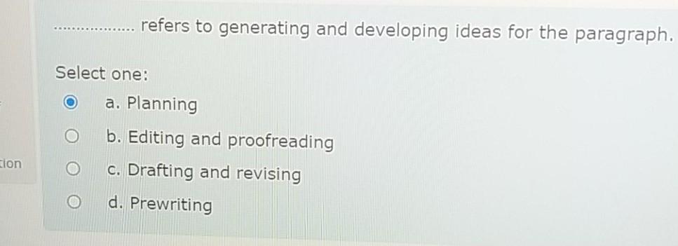 refers to generating and developing ideas for the