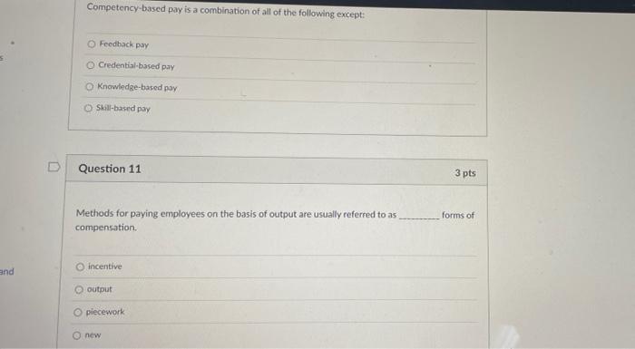 D Question 6 3 pts A total compensation approach