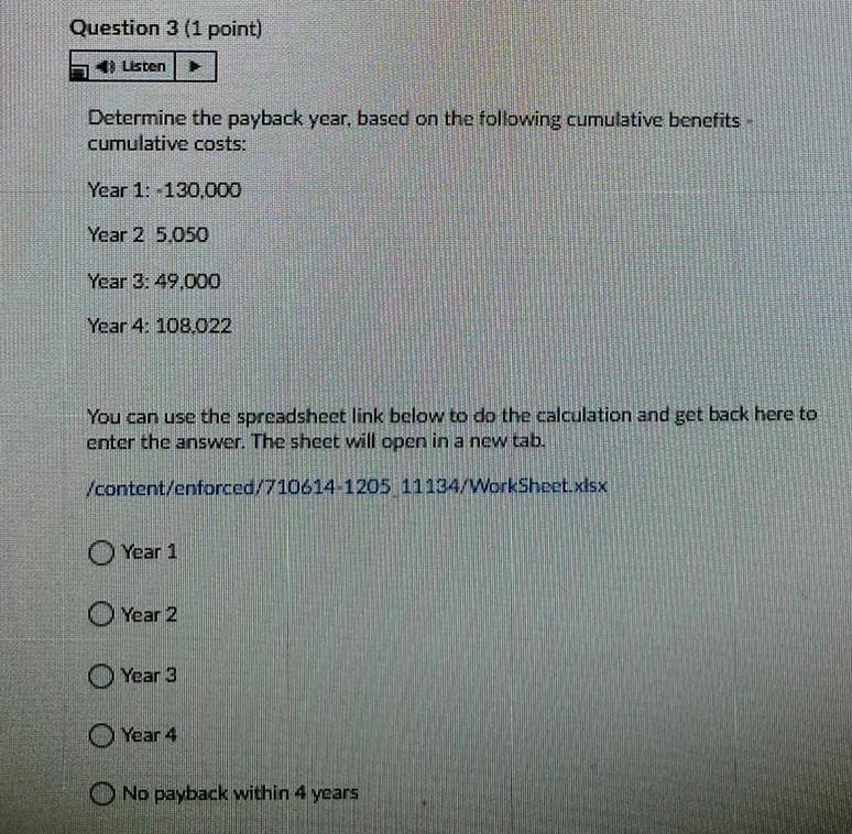 Question 3 (1 point) Listen Determine the payback