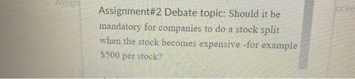 Assign locke Assignment#2 Debate topic: Should it