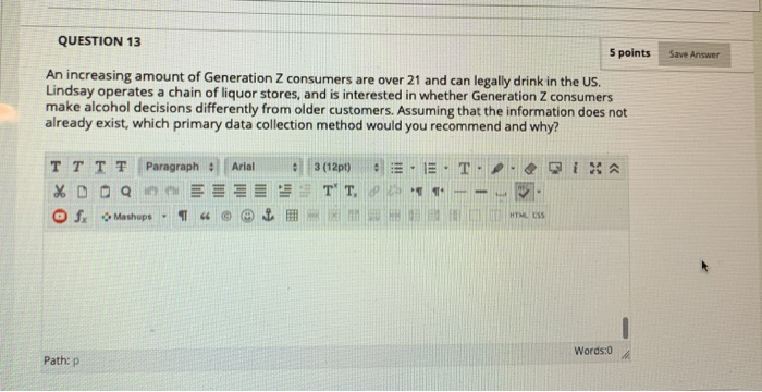 Answer 13 with about 3 sentences. QUESTION 13 5