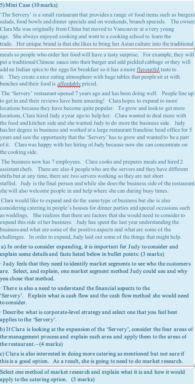 5) Mini Case (10 marks) The Servery' is a small