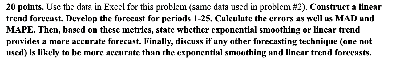 20 points. Use the data in Excel for this problem