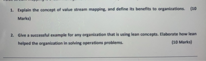1. Explain the concept of value stream mapping,