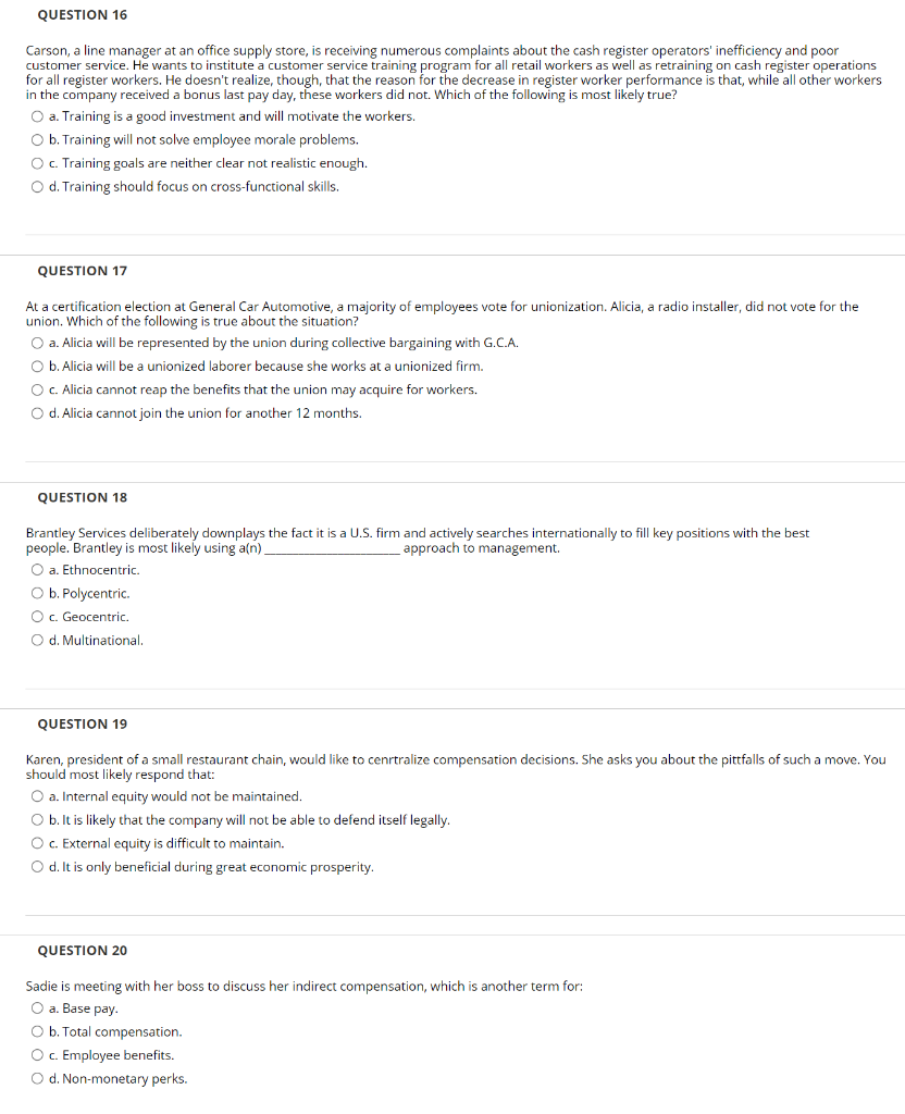 QUESTION 16 Carson, a line manager at an office