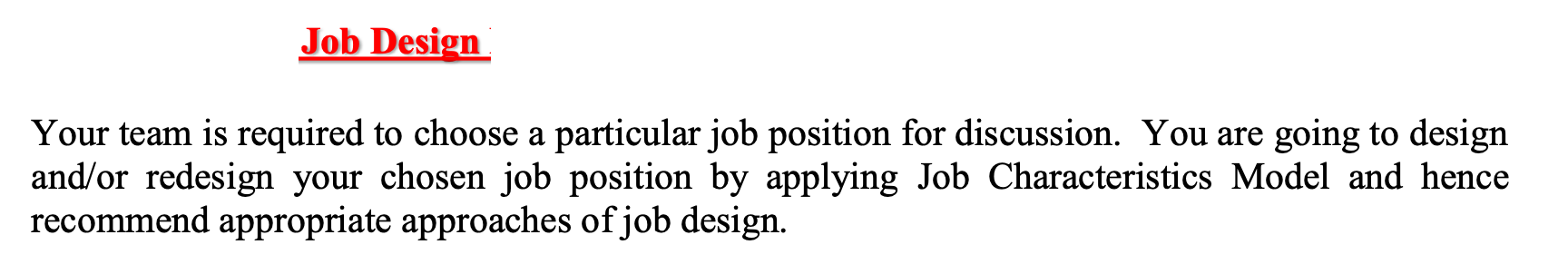 Job Design Your team is required to choose a