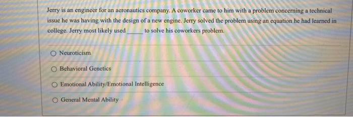 Jerry is an engineer for an aeronautics company.