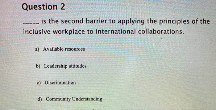 Question 2 is the second barrier to applying the
