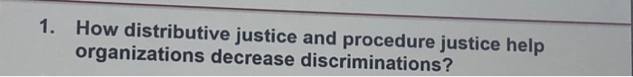 1. How distributive justice and procedure justice
