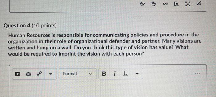 > Ea 2 Question 4 (10 points) Human Resources is