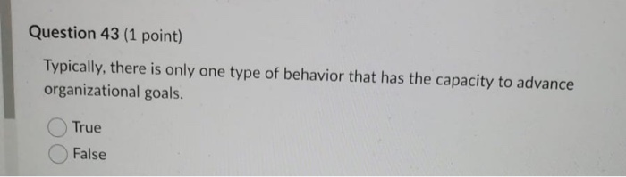 Question 43 (1 point) Typically, there is only