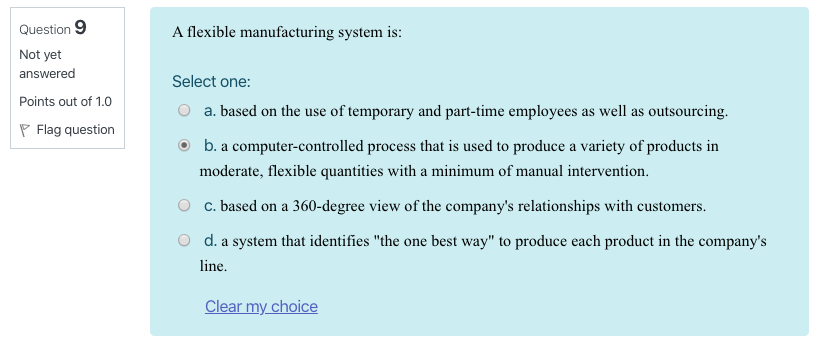 A flexible manufacturing system is: Question 9