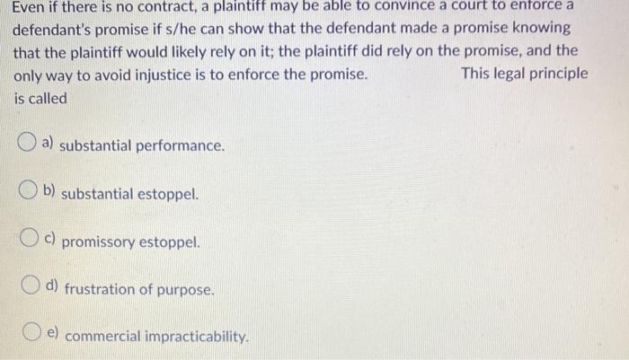 Even if there is no contract, a plaintiff may be