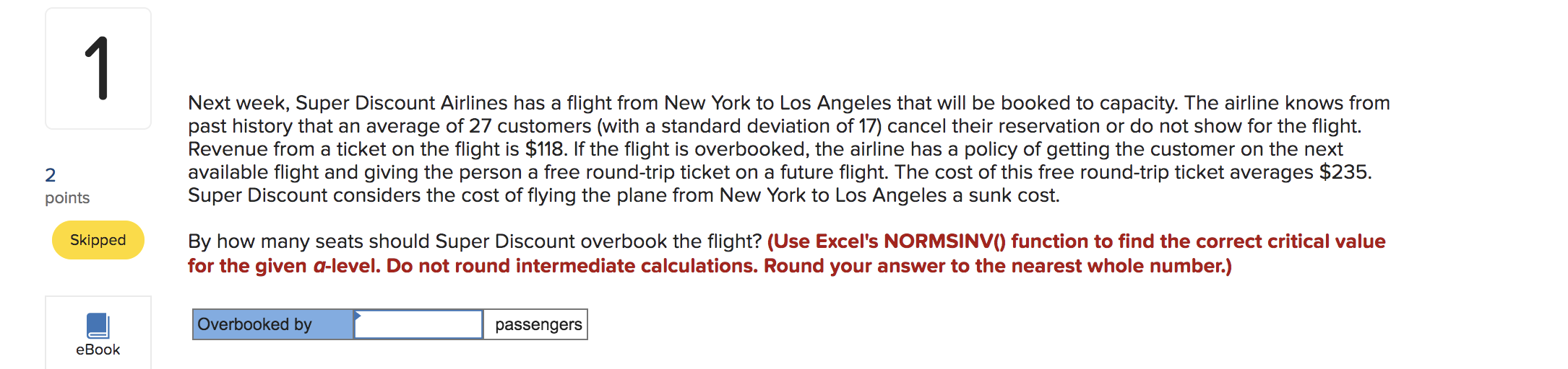 1 Next week, Super Discount Airlines has a flight