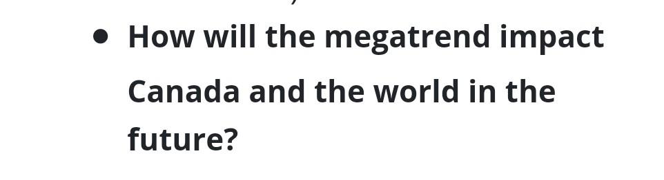 How will the megatrend impact Canada and the