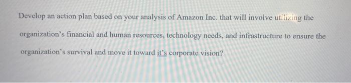 Just this question Develop an action plan based