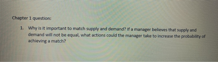 Chapter 1 question: 1. Why is it important to