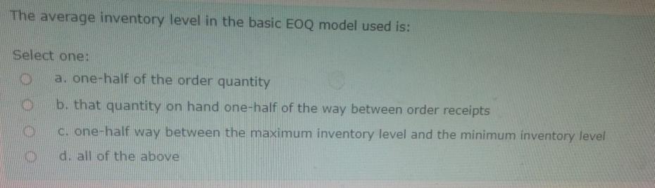 The average inventory level in the basic EOQ