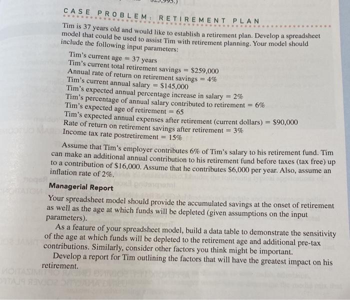 CASE PROBLEM RETIREMENT PLAN Tim is 37 years old