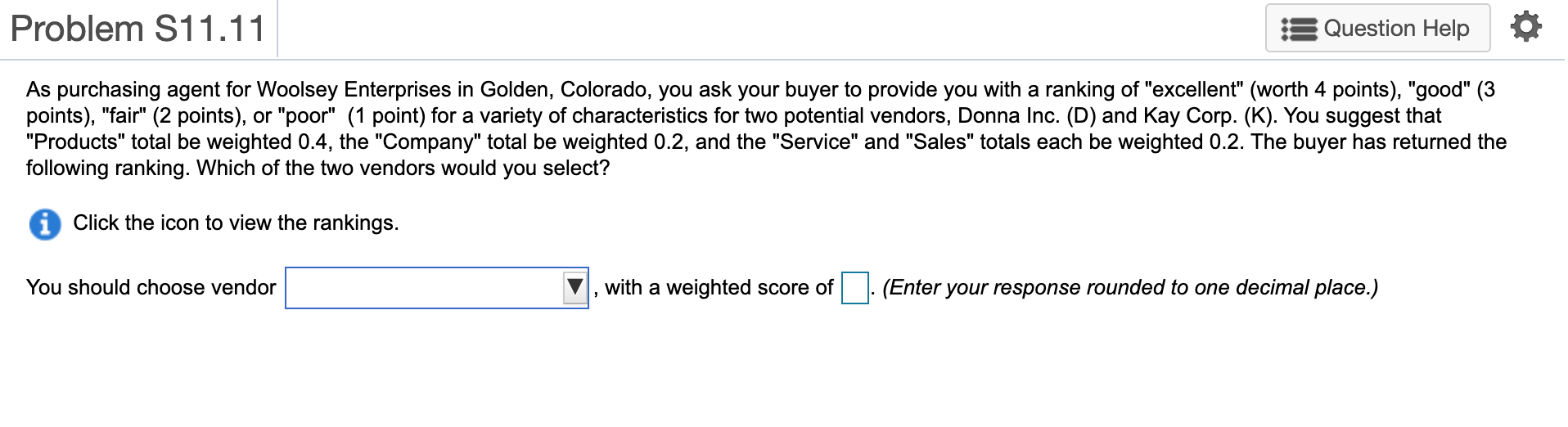 Problem S11.11 Question Help As purchasing agent