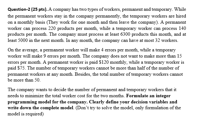 Question-2 (25 pts). A company has two types of