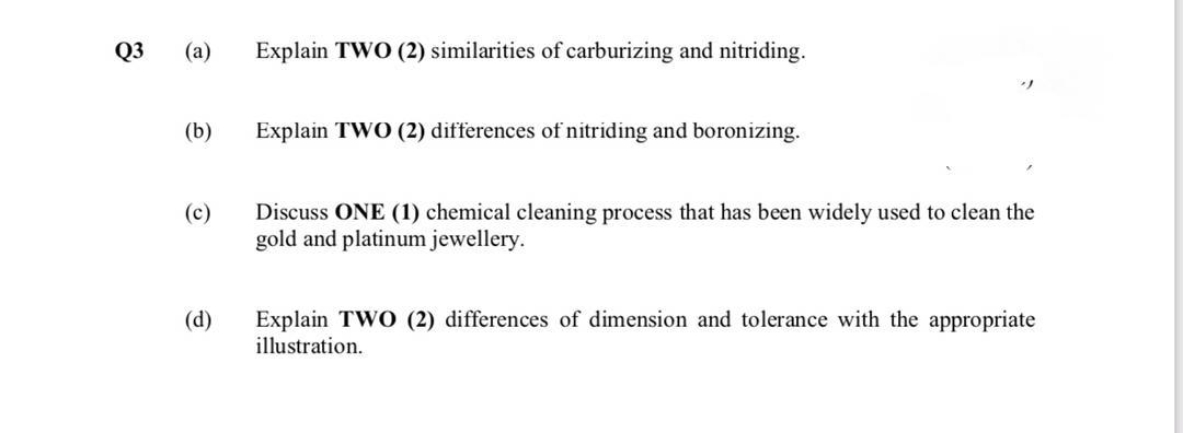 Q3 (a) Explain TWO (2) similarities of