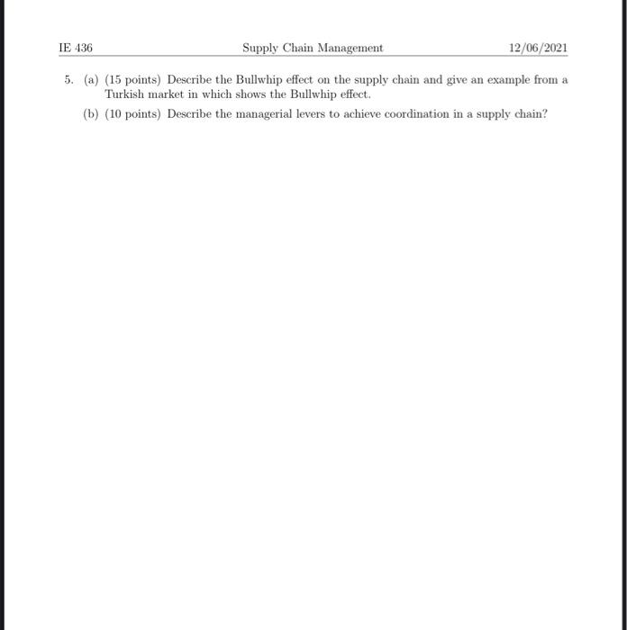 IE 436 Supply Chain Management 12/06/2021 5. (a)
