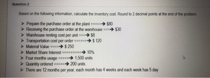 Question 1 Based on the following information,