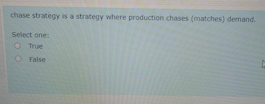 chase strategy is a strategy where production