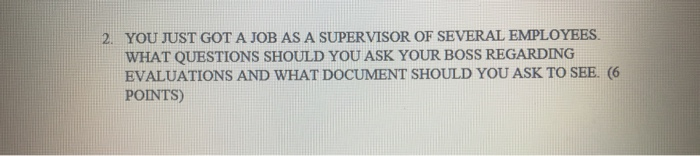 2. YOU JUST GOT A JOB AS A SUPERVISOR OF SEVERAL