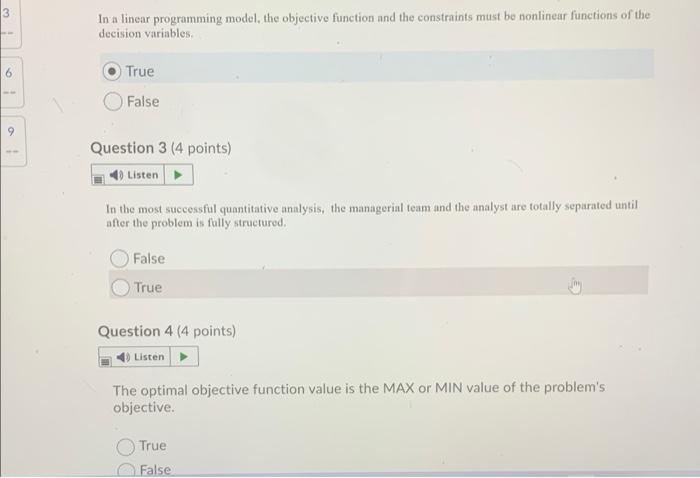 3 In a linear programming model, the objective