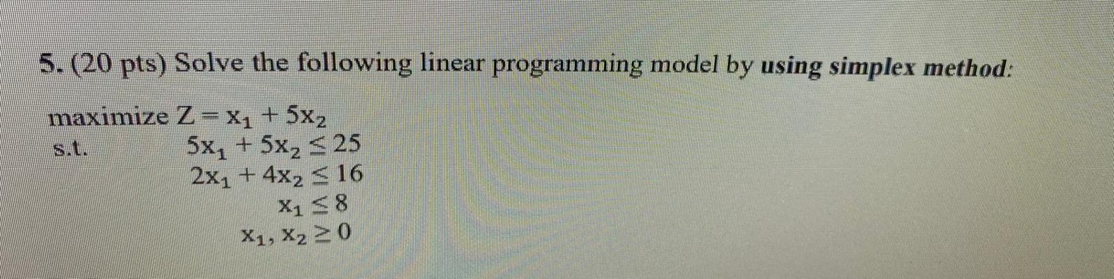 5. (20 pts) Solve the following linear
