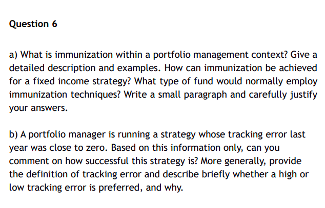 Question 6 a) What is immunization within a