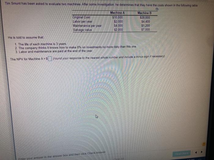 Tim Smunt has been asked to evaluate two
