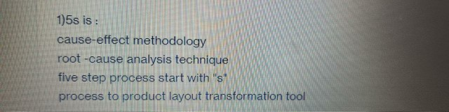 1)5s is : cause-effect methodology root-cause