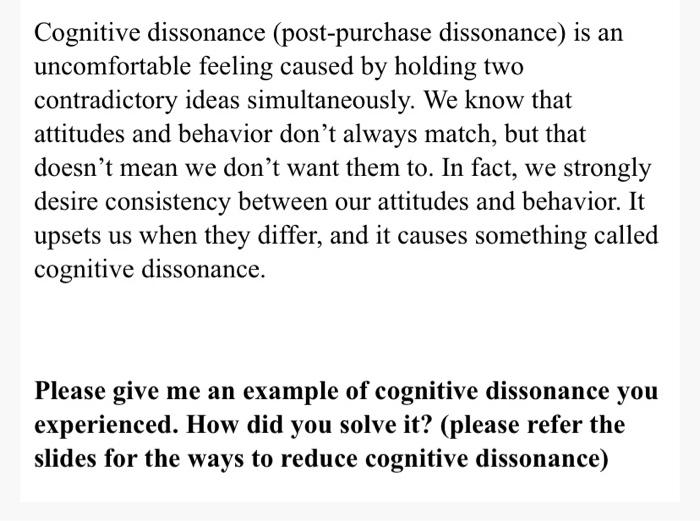 Cognitive dissonance (post-purchase dissonance)