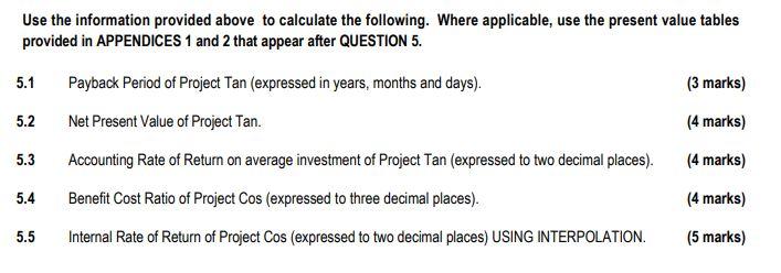 QUESTION 5 Read the information below and answer